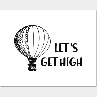 Hot Air Balloon - Let's get high Posters and Art